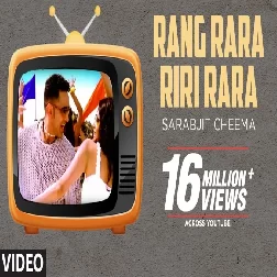 Rang Rara Riri Rara Sarbjit Cheema Mp3 Song Download