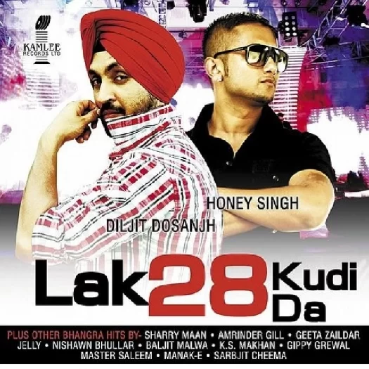 Lak 28 Kudi Da Diljit Dosanjh, Yo Yo Honey Singh Mp3 Song Download