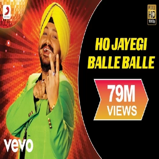 Ho Jayegi Balle Balle Daler Mehndi Mp3 Song Download