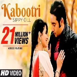 Kabootri Sippy Gill Mp3 Song Download