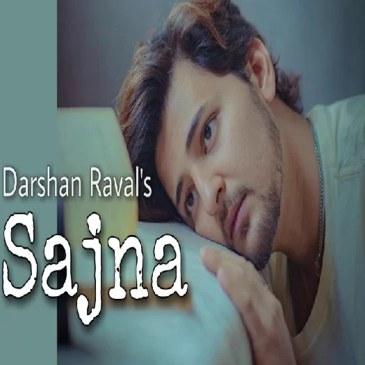 Sajna Darshan Raval Mp3 Song Download-(GoMyMp3.Com) Poster