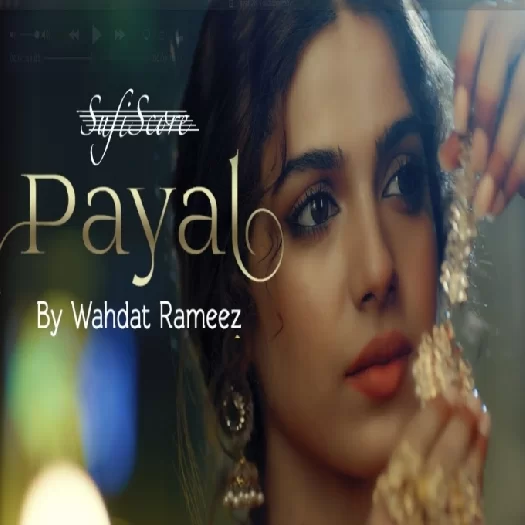 Payal Wahdat Rameez Mp3 Song Download