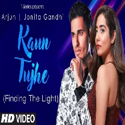Kaun Tujhe Arjun, Jonita Gandhi Mp3 Song Download