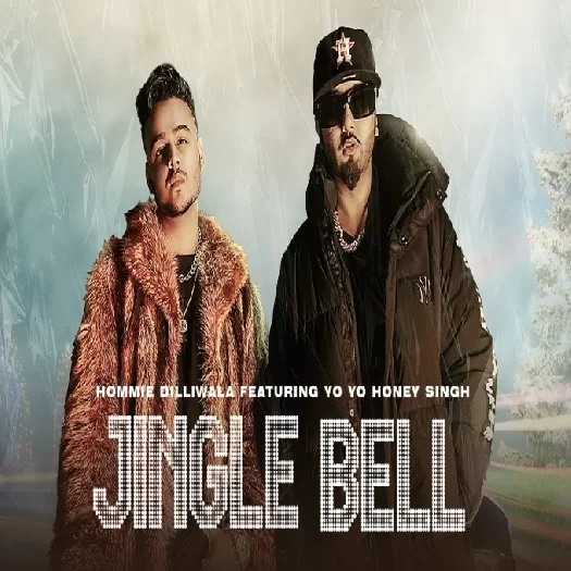 Jingle Bell Yo Yo Honey Singh, Hommie Dilliwala Mp3 Song Download