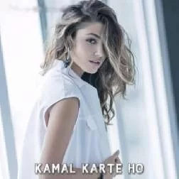 Kamal Karte Ho B Praak Mp3 Song Download