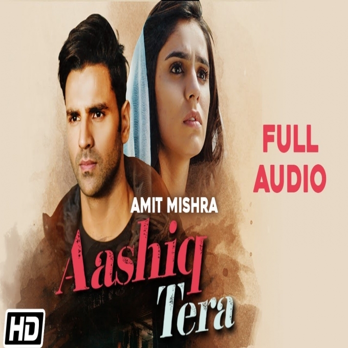 Aashiq Tera Amit Mishra Mp3 Song Download-(GoMyMp3.Com) Poster