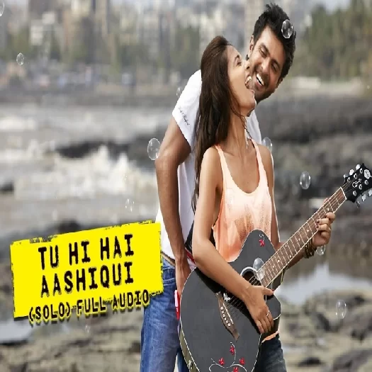 Tu Hi Hai Aashiqui  Arijit Singh Mp3 Song Download