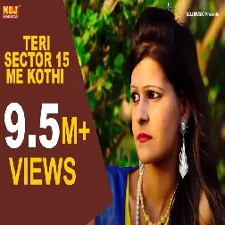 Teri Sector 15 Me Kothi Mp3 Song Download