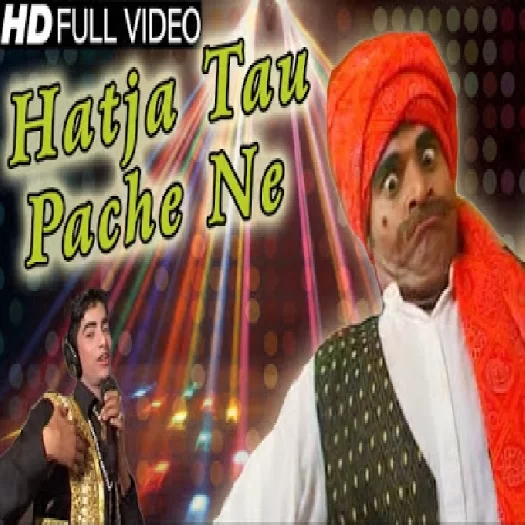 Hat Ja Tau Pachhe Ne Mp3 Song Download