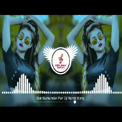 Saat Samundar Paar Mein Tere Piche Piche Aa Gayi Hindi Viral Dj Remix Songs