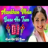 Aankhon Mein Base Ho Tum Hindi Viral Dj Remix Songs