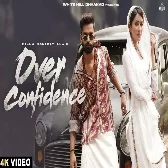 Over Confidence Mp3 Song Download 