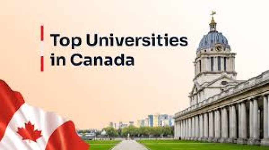 Exploring Canada’s Top 10 Universities: Excellence in Education and Innovation